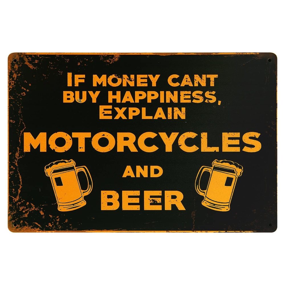 If Money Can't Buy Happiness, Explain Motorcycles And Beer Retro Vintage Metal🦄